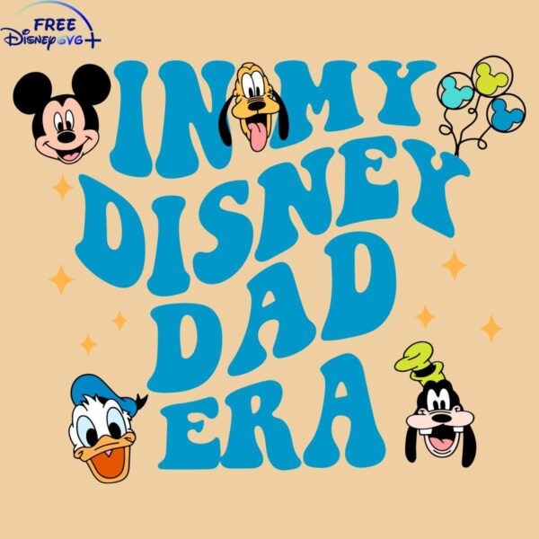 Disney Dad Era Mickey Friends SVG