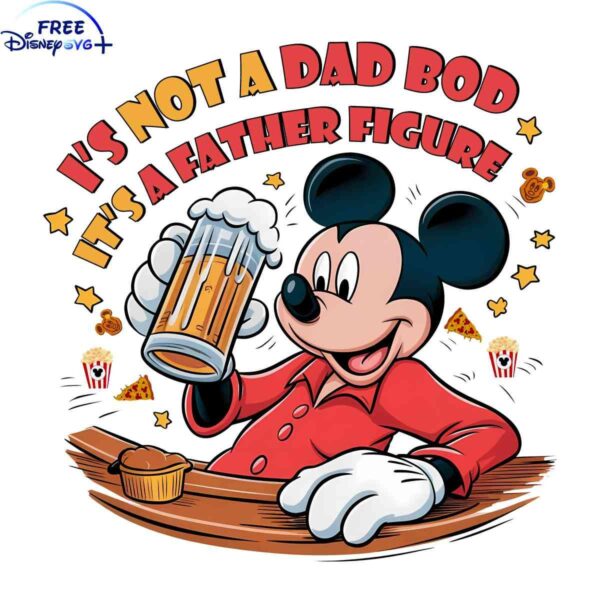 Father Figure Not Dad Bod Mickey Mouse PNG